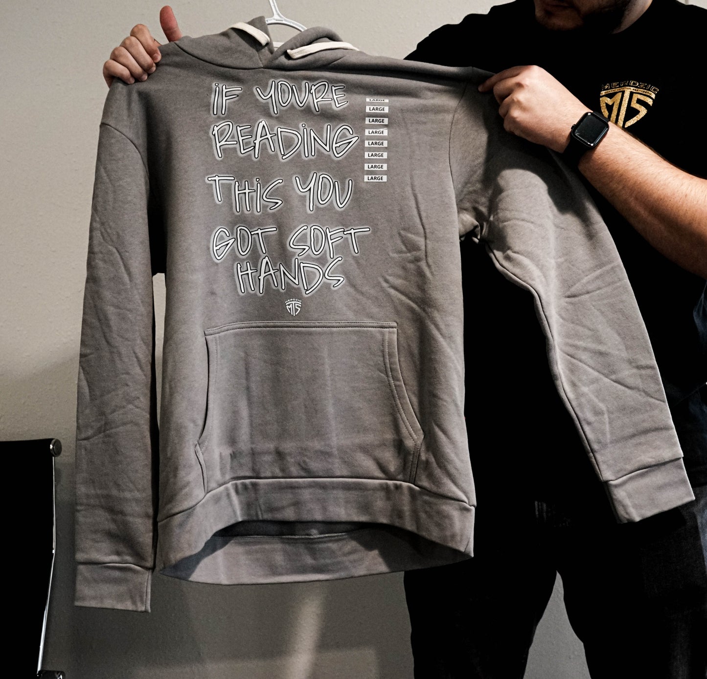 If You're Reading This You Got Soft Hands Hoodie