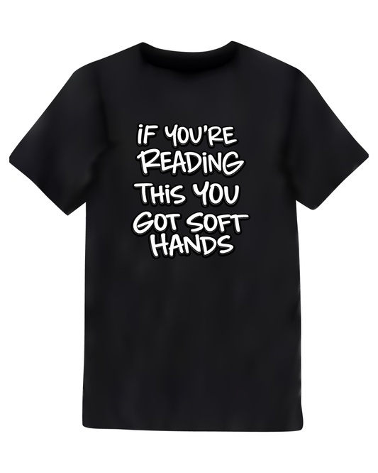 If you're reading this T-Shirt